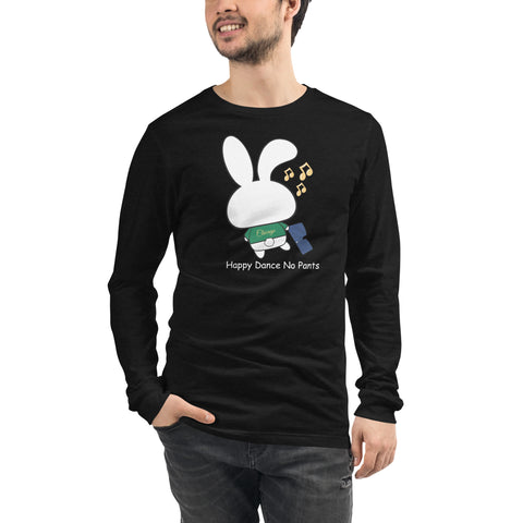 Ben-E Happy Dance No Pants Unisex Long Sleeve Tee