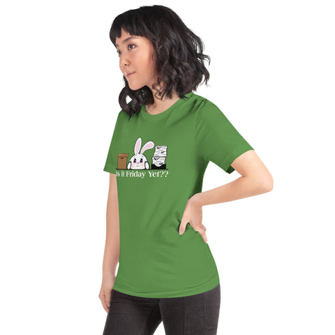 Bon-E Is it Friday Yet?? Unisex t-shirt