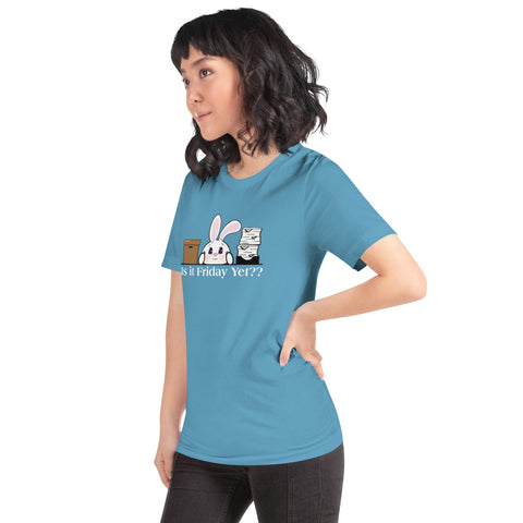 Bon-E Is it Friday Yet?? Unisex t-shirt
