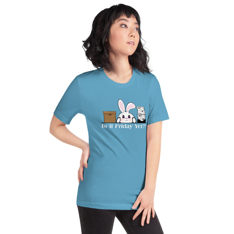 Bon-E Is it Friday Yet?? Unisex t-shirt