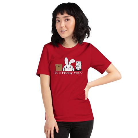 Bon-E Is it Friday Yet?? Unisex t-shirt