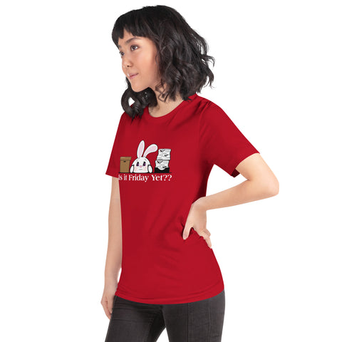 Bon-E Is it Friday Yet?? Unisex t-shirt