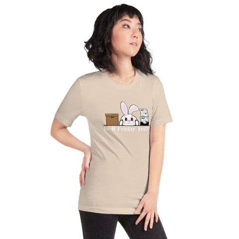 Bon-E Is it Friday Yet?? Unisex t-shirt